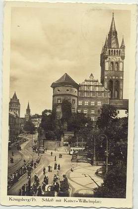 K�nigsberg - Schlo� mit Kaizer-Wilhelmplatz